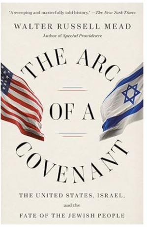 The Arc   of a Covenant : The United States, Israel, and the Fate of the Jewish